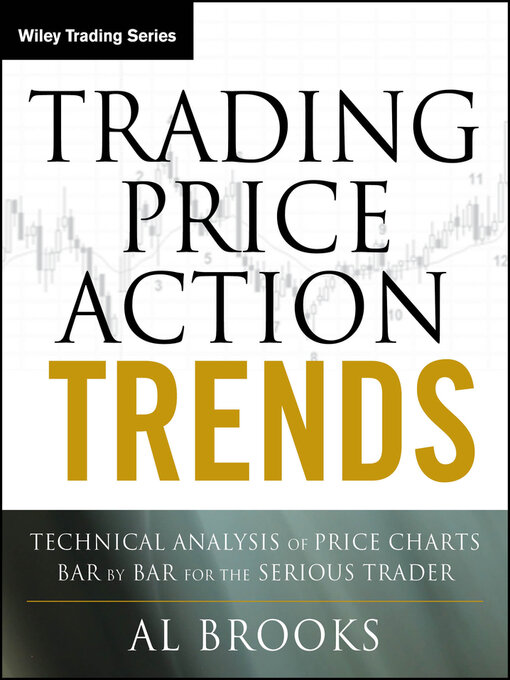 Title details for Trading Price Action Trends by Al Brooks - Available